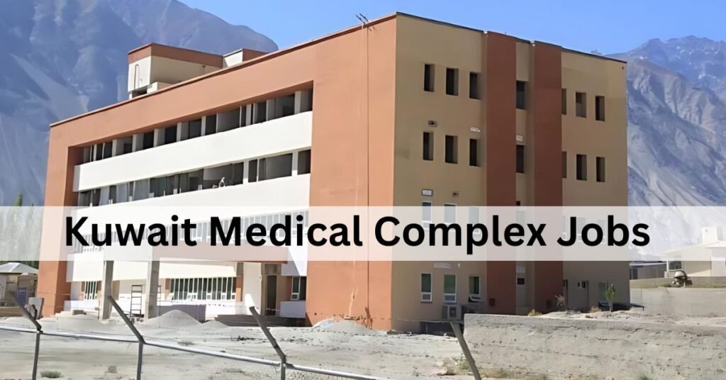 Kuwait Medical Complex Jobs article 1